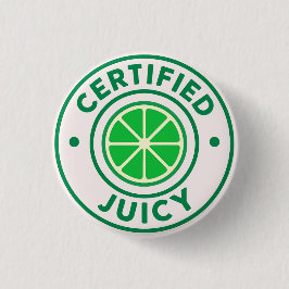 Bóton Redondo 2.54cm Certified Juicy™ – Insígnia de Distintivo de Lima