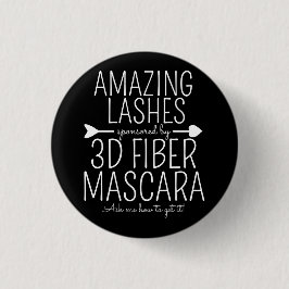 Bóton Redondo 2.54cm Chicotes surpreendentes patrocinados pelo rímel 3d