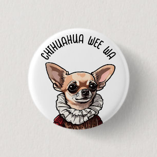 Bóton Redondo 2.54cm Chihuahua wee wa