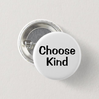 Bóton Redondo 2.54cm Choose Kind | Motivation Button