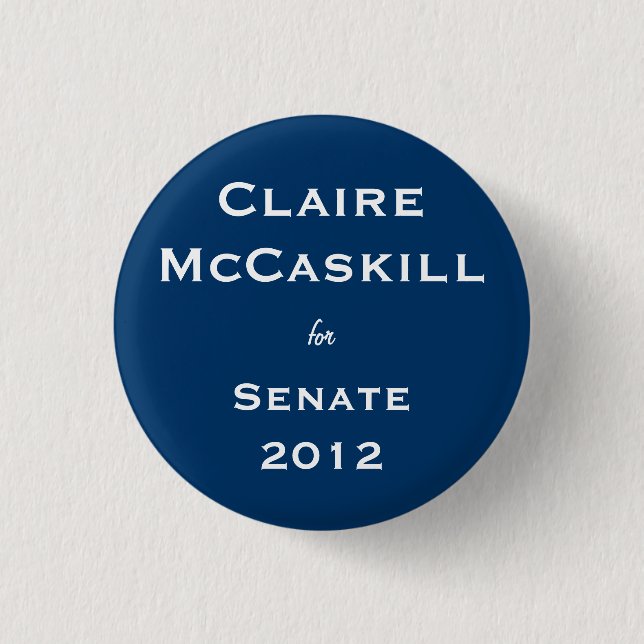Bóton Redondo 2.54cm Claire McCaskill para o Senado (Frente)