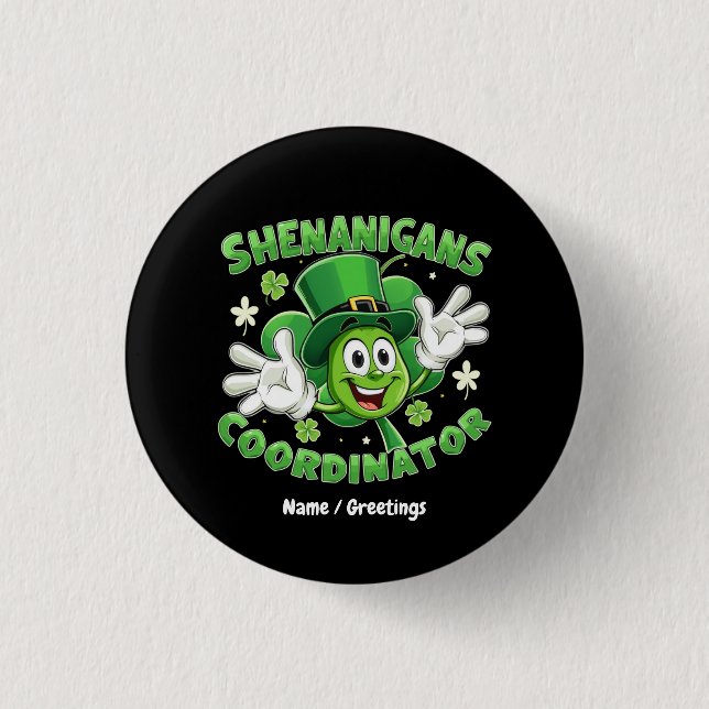 Bóton Redondo 2.54cm Coordenador Engraçado Shenanigans (Frente)