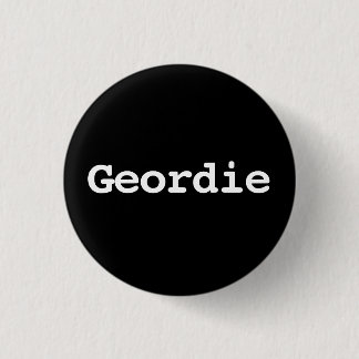 Bóton Redondo 2.54cm Customisable Geordie Typography