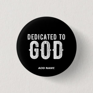 BÓTON REDONDO 2.54CM DEDICATED TO GOD COOL CUSTOMIZABLE WHITE TEXT