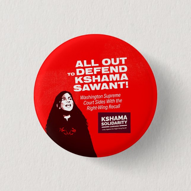 Bóton Redondo 2.54cm Defenda Kshama Sawant (Frente)