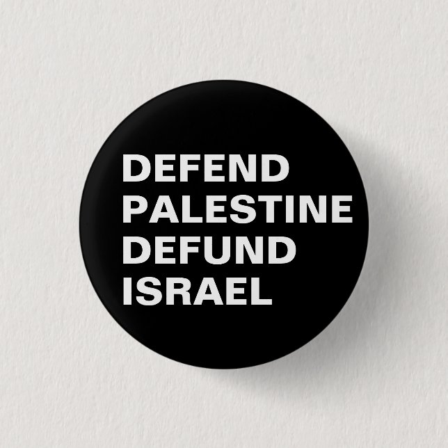 Bóton Redondo 2.54cm Defender Palestina Destituir Israel - Anti-Israel (Frente)