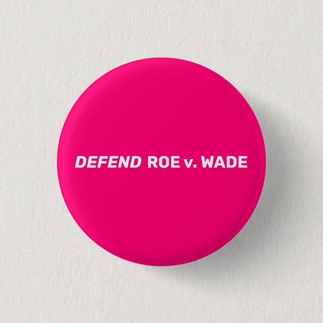Bóton Redondo 2.54cm Defender Roe v Wade pro escolha moderna rosa-quent (Frente)