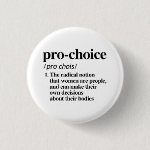 Bóton Redondo 2.54cm Definição Pro-Choice
