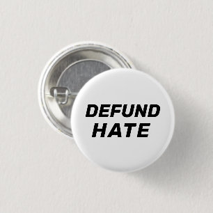 Bóton Redondo 2.54cm "Defund Hate" preto branco
