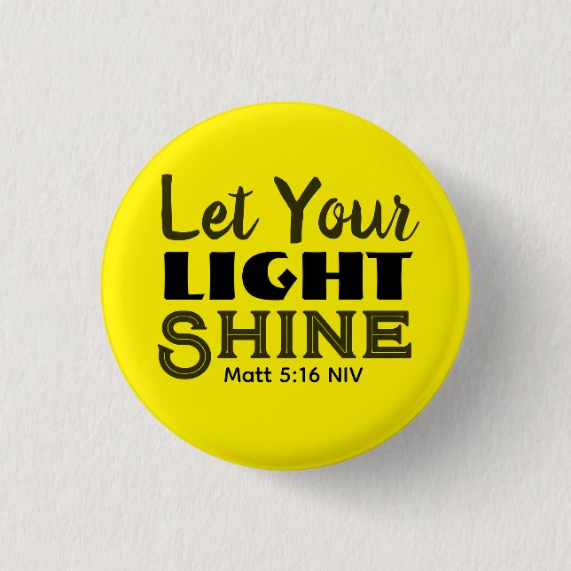 Bóton Redondo 2.54cm Deixe Sua Luz Brilhar Versículo Bíblico Amarelo Fo (Frente)