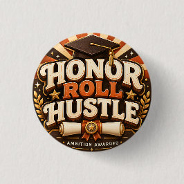 Bóton Redondo 2.54cm Desenho de Formatura Honor Roll Hustle