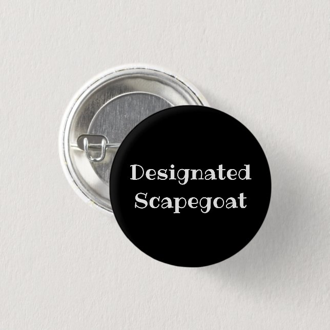 Bóton Redondo 2.54cm Designated Scapegoat Funny Office Pinback Button (Frente & Verso)