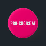 Bóton Redondo 2.54cm Direitos de aborto branco rosa-quente da escolha p<br><div class="desc">Pro Choice AF, cor-de-rosa quente e texto personalizado branco, botão de pino moderno minimalista. estilo elegante simples e moderno minimalista. O movimento pró-escolha dos direitos ao aborto é um movimento sociopolítico nos Estados Unidos que apoia a ideia de que uma mulher deve ter direito legal a um aborto eletivo, o...</div>