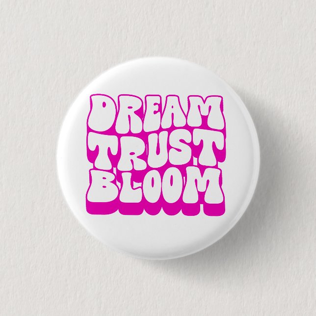 Bóton Redondo 2.54cm Dream Trust Bloom (Frente)