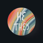 Bóton Redondo 2.54cm ELE/ELES Pronunciam Arco-Íris Colorido Manuscrito<br><div class="desc">Decorre sua roupa com este botão de arte legal. Faz um presente excelente! Você pode personalizá-lo e adicionar texto também. Procure em meu compro muito mais cores e padrões! Avise-me se quiser algo personalizado também.</div>