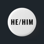 Bóton Redondo 2.54cm Ele Sexo Pronuncia preto e branco simples<br><div class="desc">O Sexo Dele Pronuncia um botão de pin simples minimalista preto-e-branco. Texto preto personalizável,  fundo branco. Orgulho gay Lgbtq</div>