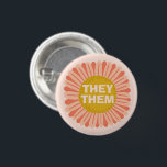 Bóton Redondo 2.54cm ELES - Eles Pronunciam Orgulho de Margarida de Gir<br><div class="desc">Decorre sua roupa com este botão de arte legal. Faz um presente excelente! Você pode personalizá-lo e adicionar texto também. Procure em meu compro muito mais cores e padrões! Avise-me se quiser algo personalizado também.</div>