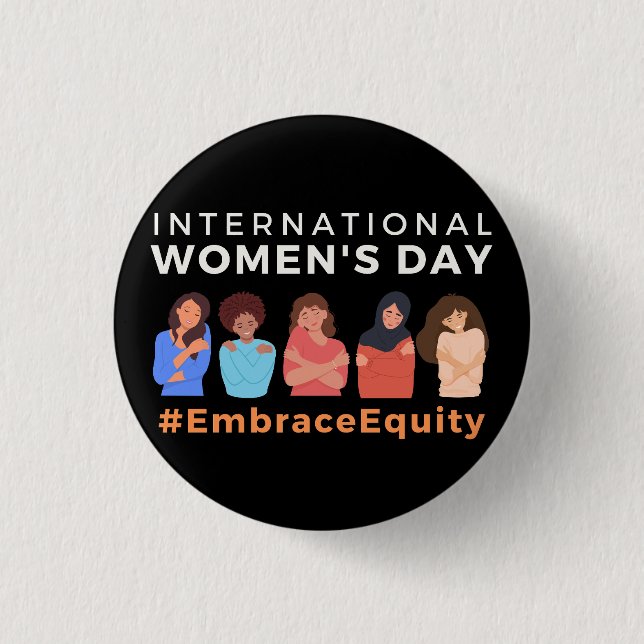 Bóton Redondo 2.54cm Embrace Equity International Women's Day 2023 (Frente)