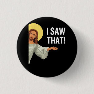 Bóton Redondo 2.54cm Engraçado Jesus Meme Eu Vi Que Christian Cote Deus