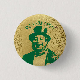 Bóton Redondo 2.54cm Engraçado, quem é seu Dourado Paddy Saint Patricks