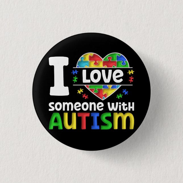 Bóton Redondo 2.54cm Eu Amo Alguém Com Autismo, Presente De Consciência (Frente)