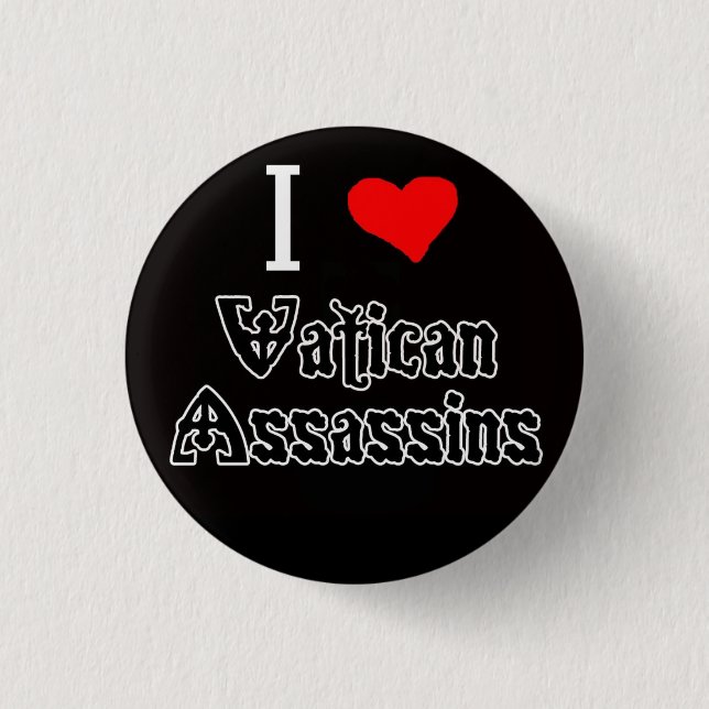 Bóton Redondo 2.54cm Eu amo assassinos do vaticano (Frente)