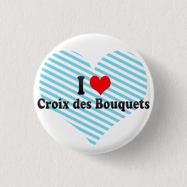 Bóton Redondo 2.54cm Eu amo buquês do DES de Croix, Haiti (Frente)