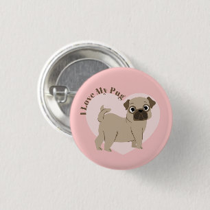 Bóton Redondo 2.54cm "Eu Amo Meu Pug"