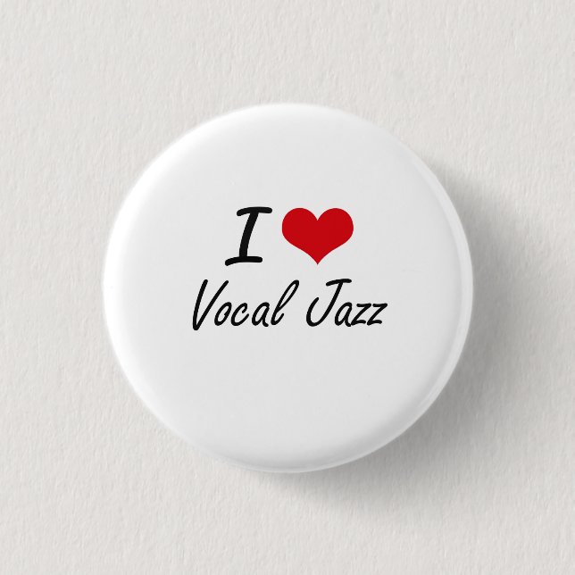 Bóton Redondo 2.54cm Eu amo o JAZZ VOCAL (Frente)
