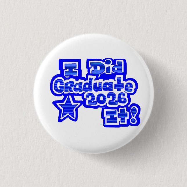 Bóton Redondo 2.54cm Eu Consegui!, Graduado 2026 (Frente)