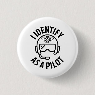 Bóton Redondo 2.54cm Eu Me Identifico Como Um Piloto, Humor, Citação, B