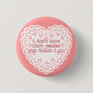 Bóton Redondo 2.54cm eu não me importo que género você pensa que eu 