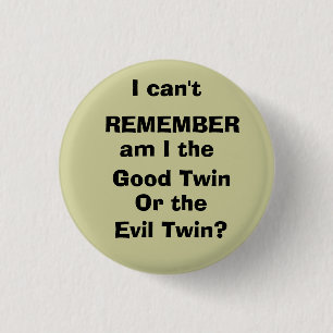 Bóton Redondo 2.54cm Eu não posso, PARA RECORDAR, sou mim, bom gêmeo,