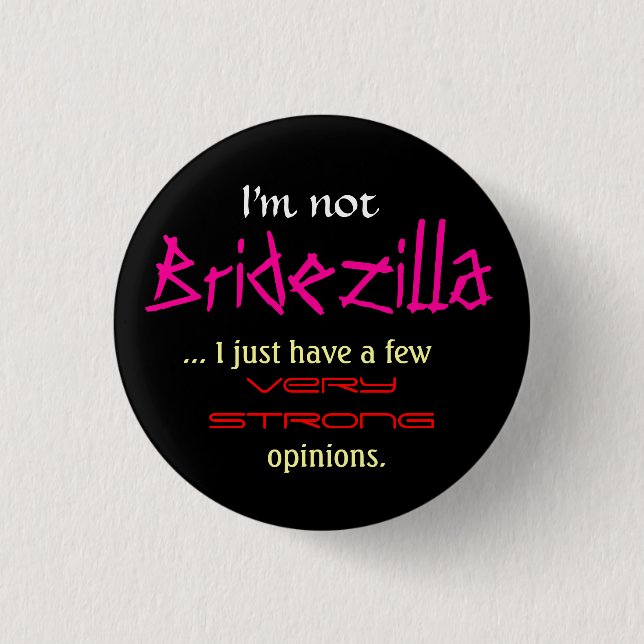 Bóton Redondo 2.54cm Eu não sou Bridezilla (Frente)