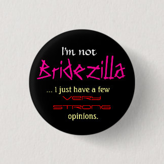 Bóton Redondo 2.54cm Eu não sou Bridezilla
