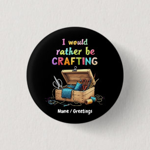 Bóton Redondo 2.54cm Eu Teria Preferencialmentes De Criar Hobbies Criat
