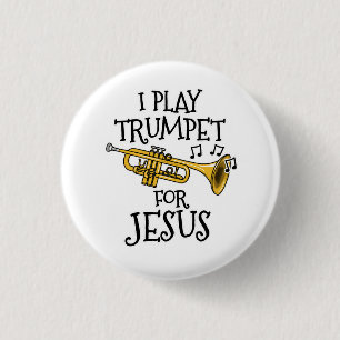 Bóton Redondo 2.54cm Eu Toco Trompete Por Jesus, Trumpeter Cristão