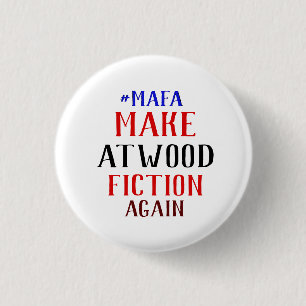 BÓTON REDONDO 2.54CM FAÇA O #MAFA DA FICÇÃO DE ATWOOD OUTRA VEZ -