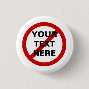 Bóton Redondo 2.54cm FAZ NÃO o ANTI círculo vermelho com símbolo do