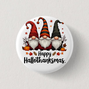 Bóton Redondo 2.54cm Feliz Hallothanksmas Halloween Xmas Gnomos