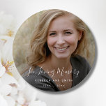 Bóton Redondo 2.54cm Funeral Personalizada do tributo Memorial Personal<br><div class="desc">Um botão personalizado e personalizado de fotografia-mãe com nome e espaço para uma fotografia.</div>