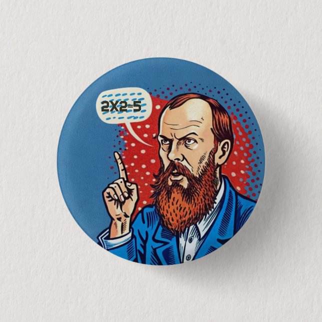 Bóton Redondo 2.54cm Fyodor Dostoevsky 2x2=5 aspas (Frente)