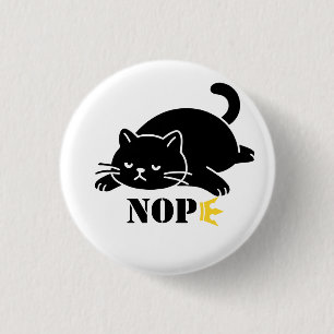 Bóton Redondo 2.54cm Gato NOPE Divertido para Amantes de Gatos