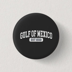 Bóton Redondo 2.54cm Golfo do México desde 1550 América Humor