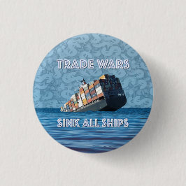 Bóton Redondo 2.54cm Guerras Comerciais Assustam Todos Os Navios
