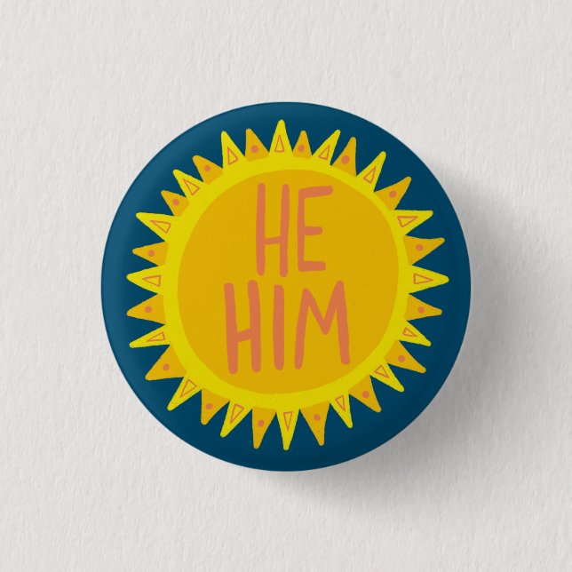 Bóton Redondo 2.54cm HIM/HIM Pronuncia Orgulho Sunshine Handlettered (Frente)