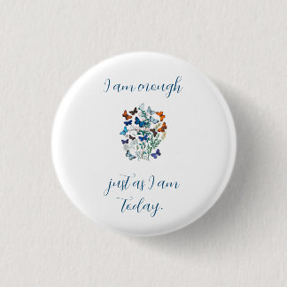Bóton Redondo 2.54cm "I Am Enough" Affirmation