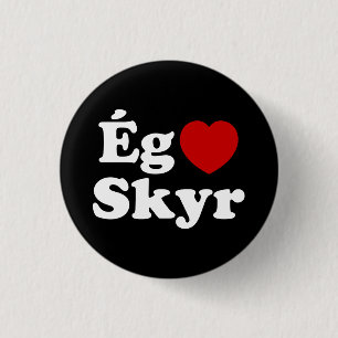 Bóton Redondo 2.54cm I Heart (Love) Skyr [Ég Elska Skyr] Islandês