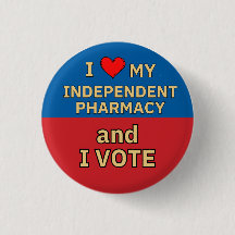 I Love Independent Pharmation I Vote button