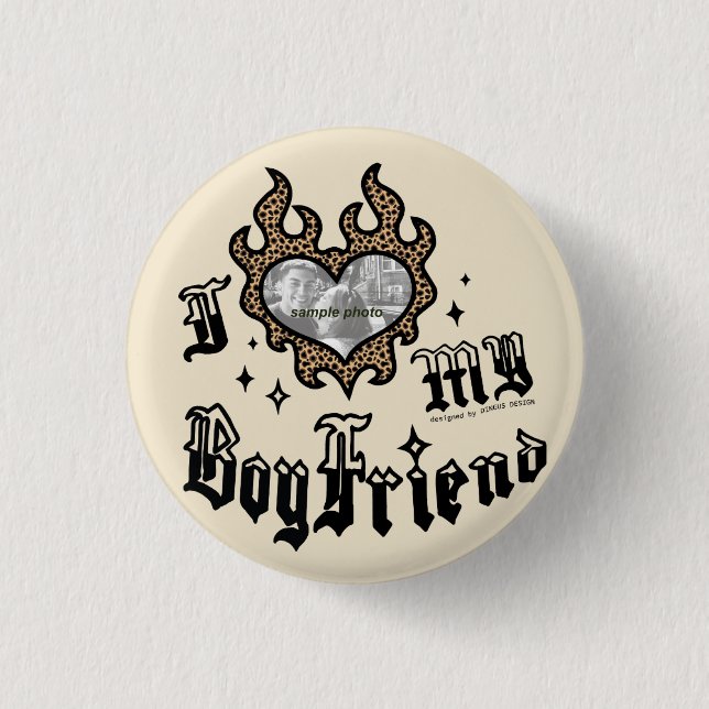 Bóton Redondo 2.54cm I Love My Boyfriend - Cheetah - DingusDesign (Frente)